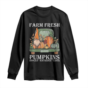 Thanksgiving Long Sleeve Shirt Farm Fresh Pumpkins Apples Hayrides Cider Autumn Season TS11 Black Print Your Wear