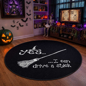 Funny Halloween Spooky Witch Round Rug Yes I Can Drive A Stick
