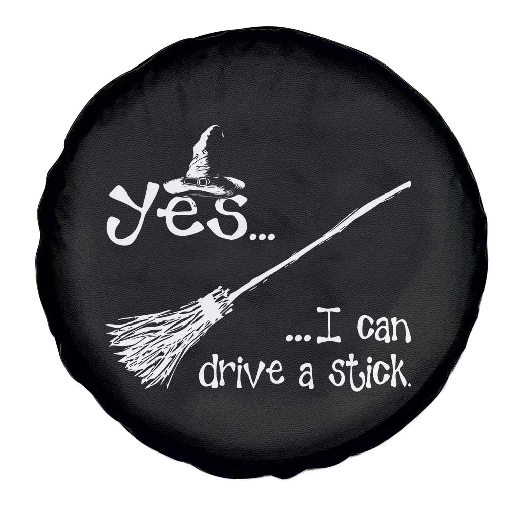 Funny Halloween Spooky Witch Spare Tire Cover Yes I Can Drive A Stick TS11 Print Your Wear