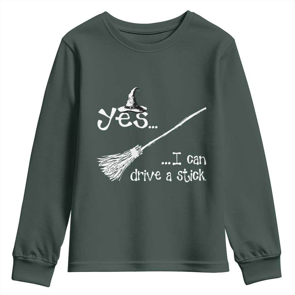 Funny Halloween Spooky Witch Youth Sweatshirt Yes I Can Drive A Stick TS11 Dark Forest Green Print Your Wear