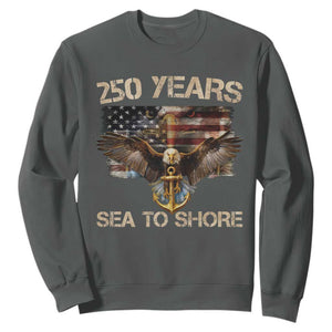 US Navy Military 250th Anniversary Sweatshirt 250 Years Sea To Shore Bald Eagle TS11 Dark Heather Print Your Wear