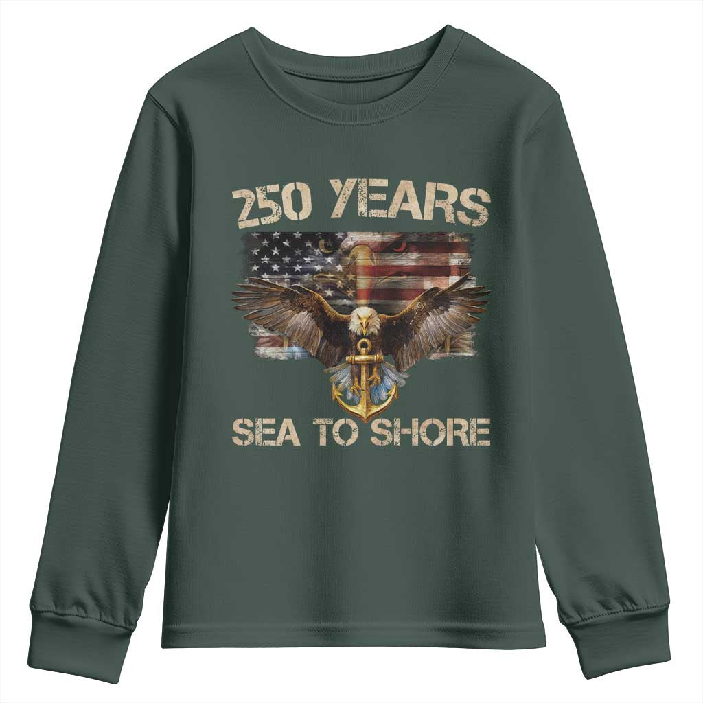 US Navy Military 250th Anniversary Youth Sweatshirt 250 Years Sea To Shore Bald Eagle TS11 Dark Forest Green Print Your Wear