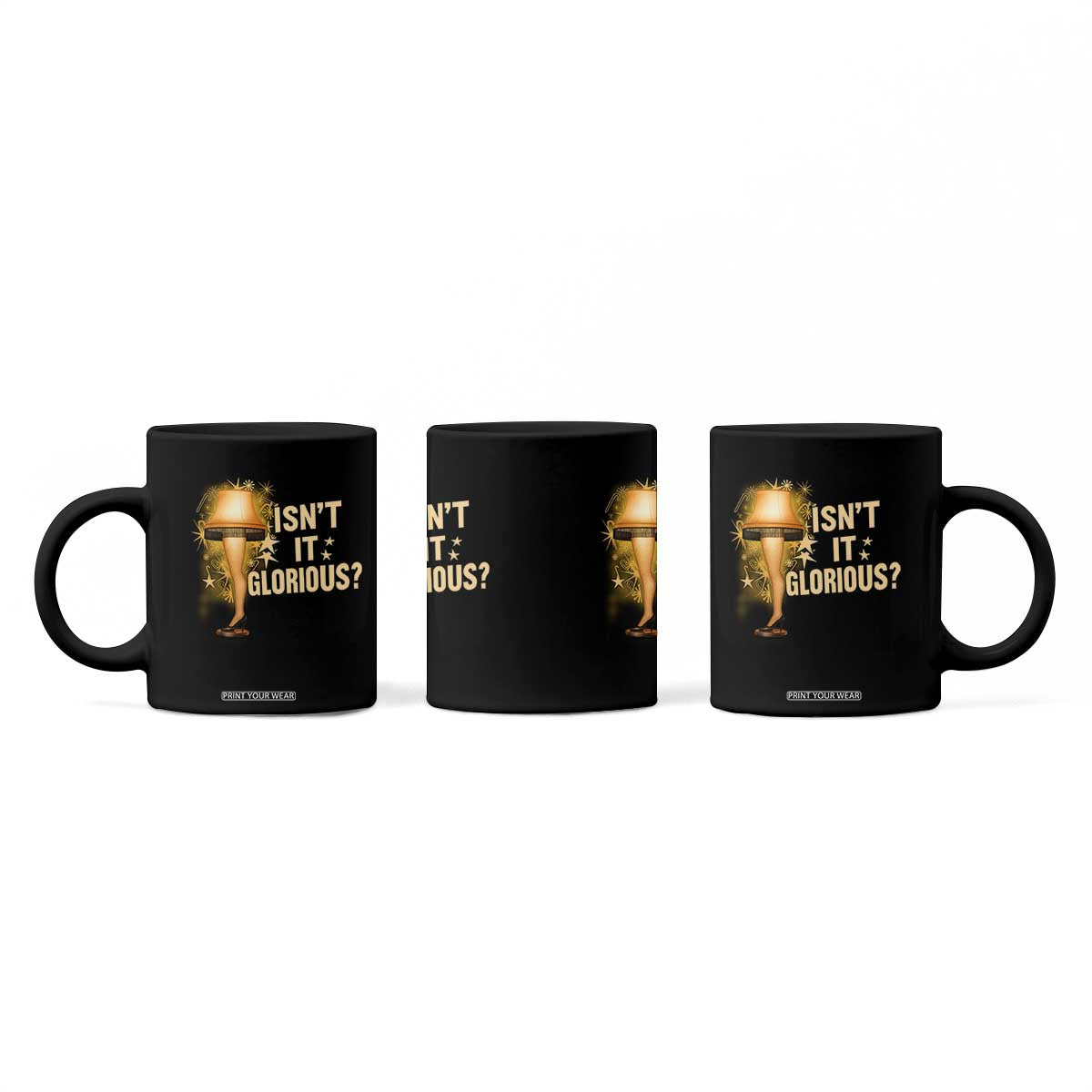 Funny Christmas Movie Leg Lamp Coffee Mug Isnt It Glorious TS11 Print Your Wear