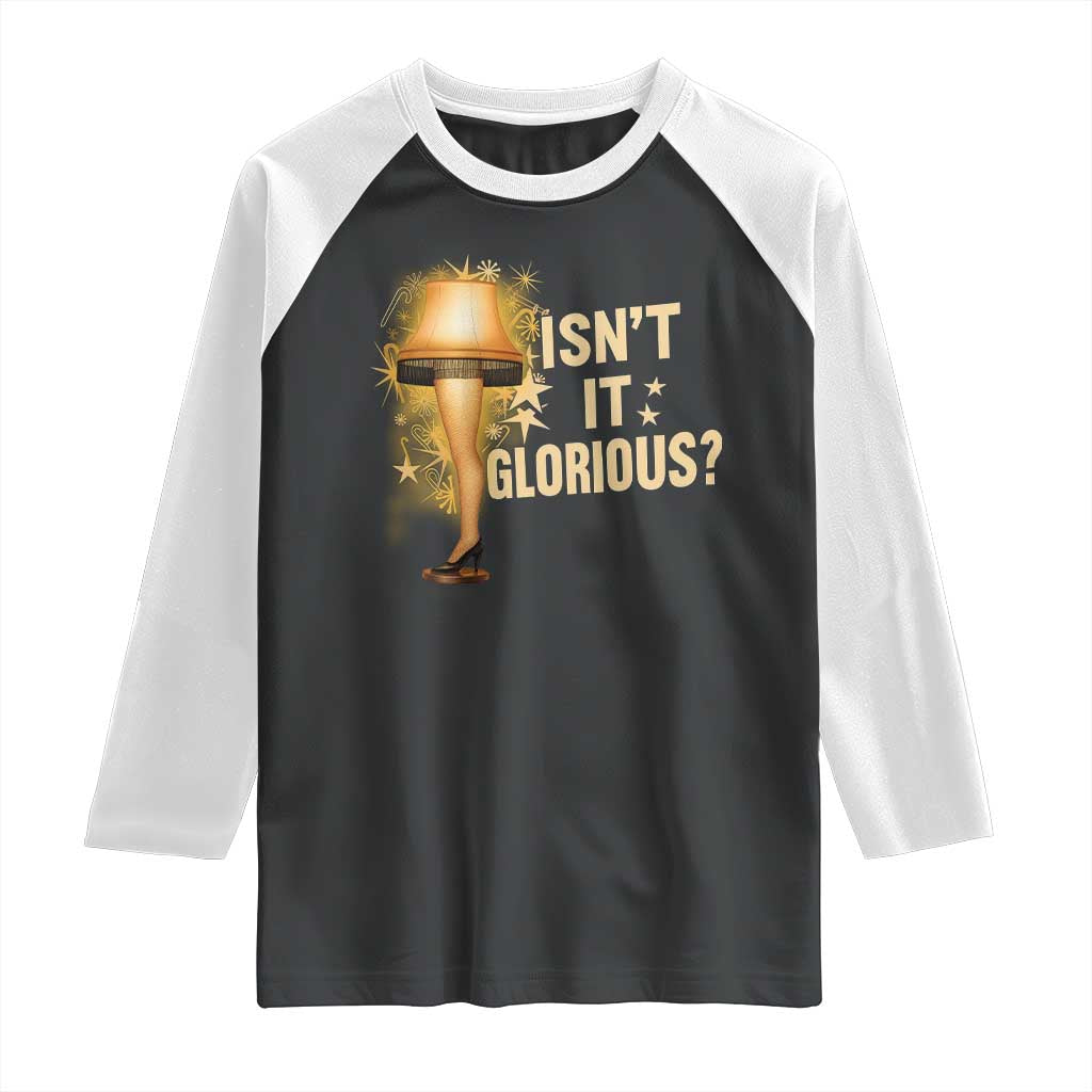 Funny Christmas Movie Leg Lamp Raglan Shirt Isnt It Glorious TS11 Black White Print Your Wear