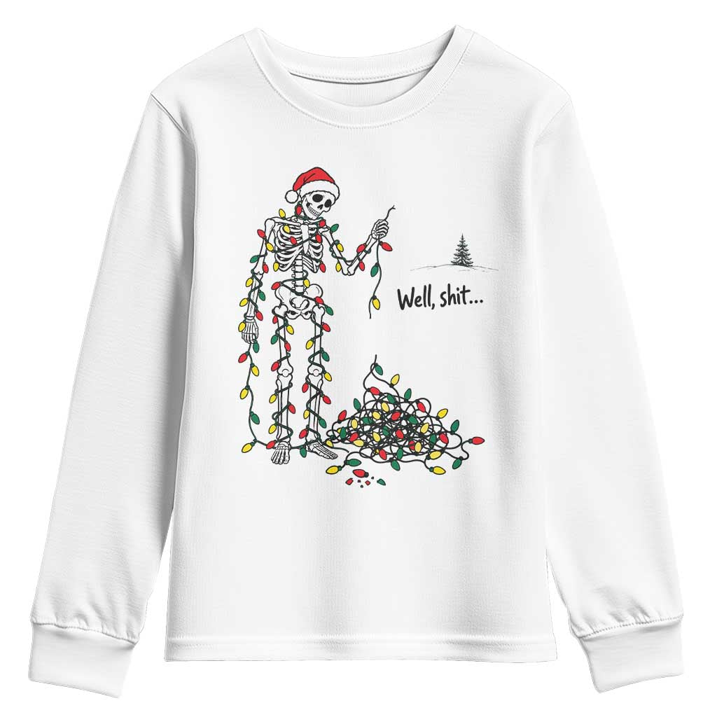 Well Shit Funny Skeleton Christmas Lights Holiday Xmas Tree Youth Sweatshirt
