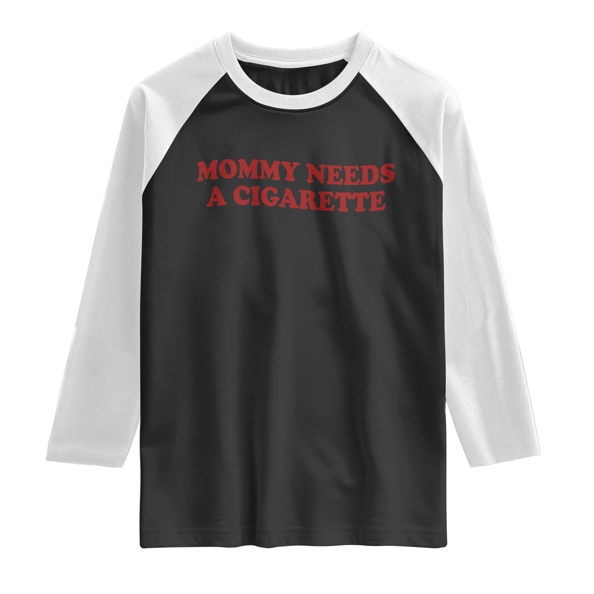Mommy Needs A Cigarette Raglan Shirt Funny Cool Mom Y2k Mothers Day