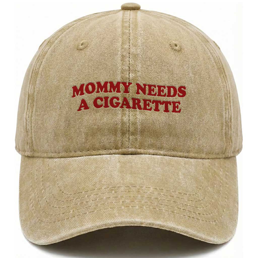 Mommy Needs A Cigarette Washed Cotton Baseball Cap Funny Cool Mom Y2k Mothers Day