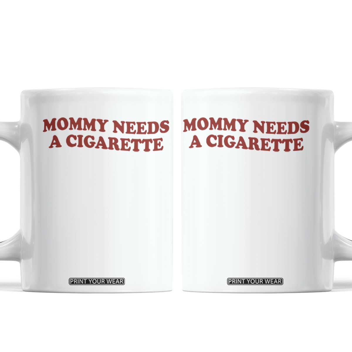 Mommy Needs A Cigarette Coffee Mug Funny Cool Mom Y2k Mothers Day