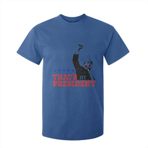 That's My President Trump 2024 T Shirt For Kid President 45 And 47 US Election TS11 Royal Blue Print Your Wear