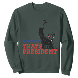 That's My President Trump 2024 Sweatshirt President 45 And 47 US Election TS11 Dark Forest Green Print Your Wear