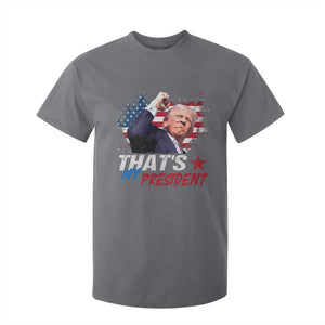 That's My President Trump 2024 T Shirt For Kid Vintage American Flag TS11 Charcoal Print Your Wear