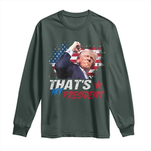 That's My President Trump 2024 Long Sleeve Shirt Vintage American Flag TS11 Dark Forest Green Print Your Wear