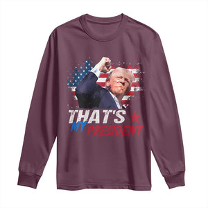 That's My President Trump 2024 Long Sleeve Shirt Vintage American Flag TS11 Maroon Print Your Wear