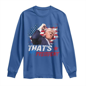 That's My President Trump 2024 Long Sleeve Shirt Vintage American Flag TS11 Royal Blue Print Your Wear