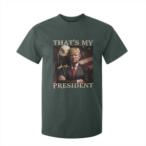 That's My President Trump 2024 T Shirt For Kid President 45 And 47 US Election Eagle TS11 Dark Forest Green Print Your Wear