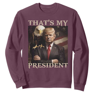 That's My President Trump 2024 Sweatshirt President 45 And 47 US Election Eagle TS11 Maroon Print Your Wear