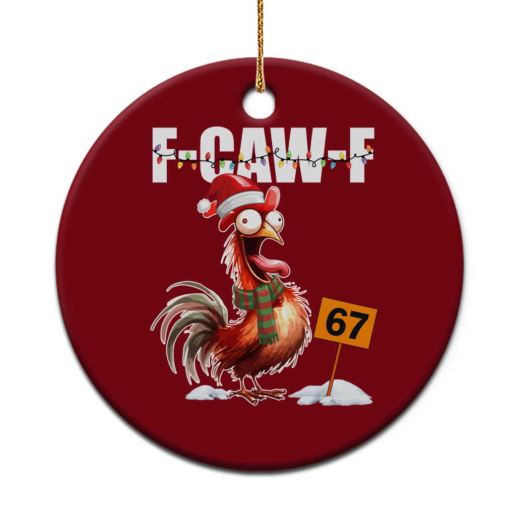 Funny F Caw F 67 Meme Christmas Ceramic Ornament Xmas Cartoon Rooster Chicken Poultry Humor TS11 1pc Red Print Your Wear
