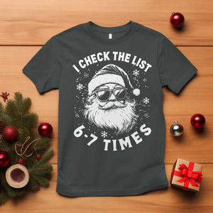 67 Meme Christmas Santa T Shirt Funny I Check The List 67 Times TS11 Dark Heather Print Your Wear