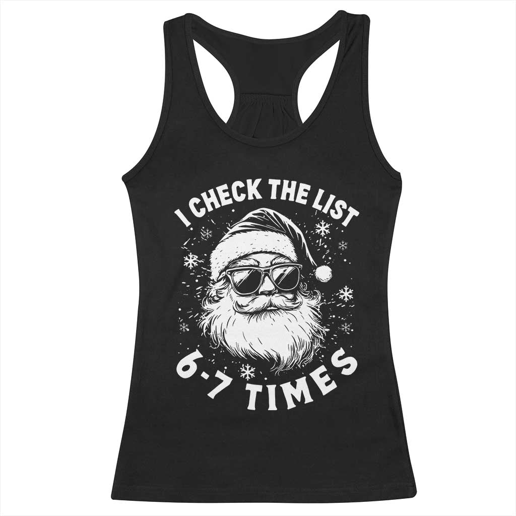 67 Meme Christmas Santa Racerback Tank Top Funny I Check The List 67 Times TS11 Black Print Your Wear