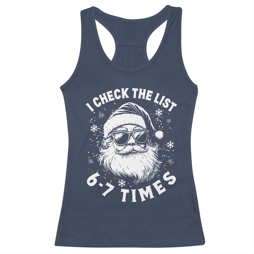 67 Meme Christmas Santa Racerback Tank Top Funny I Check The List 67 Times TS11 Navy Print Your Wear