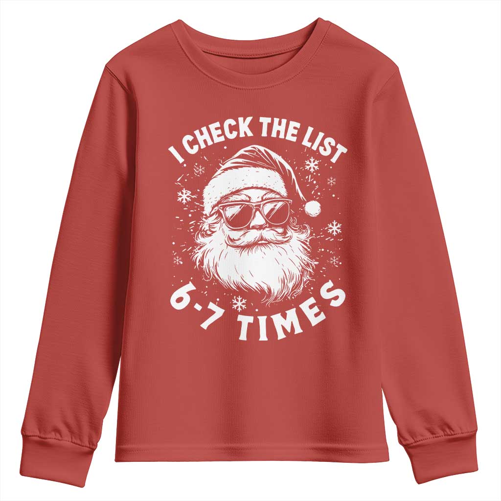 67 Meme Christmas Santa Youth Sweatshirt Funny I Check The List 67 Times TS11 Red Print Your Wear