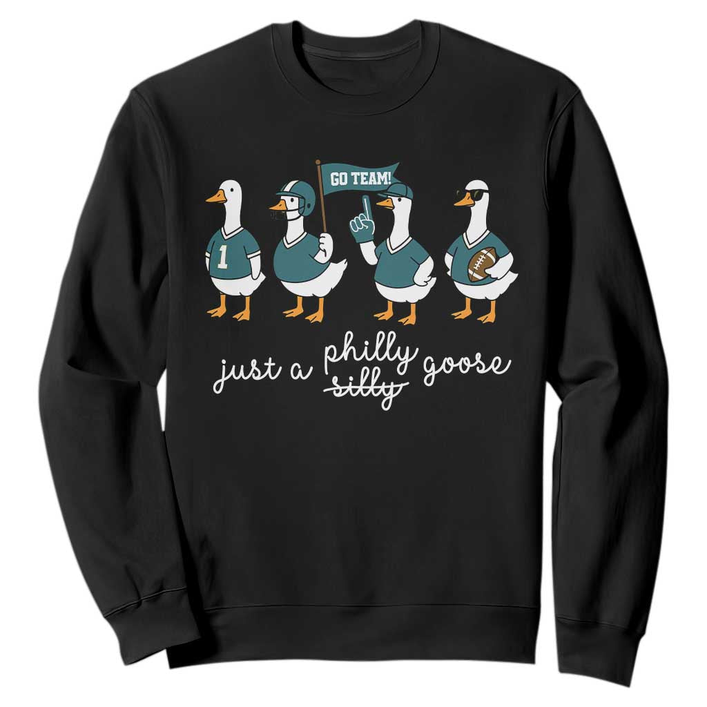 Funny Just A Silly Goose Football Sweatshirt PFE Sport Lover Game Day TS11 Black Print Your Wear