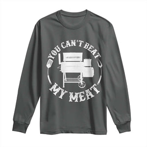 Funny You Can't Beat My Meat Long Sleeve Shirt Vintage Grilling BBQ Chef TS11 Dark Heather Print Your Wear