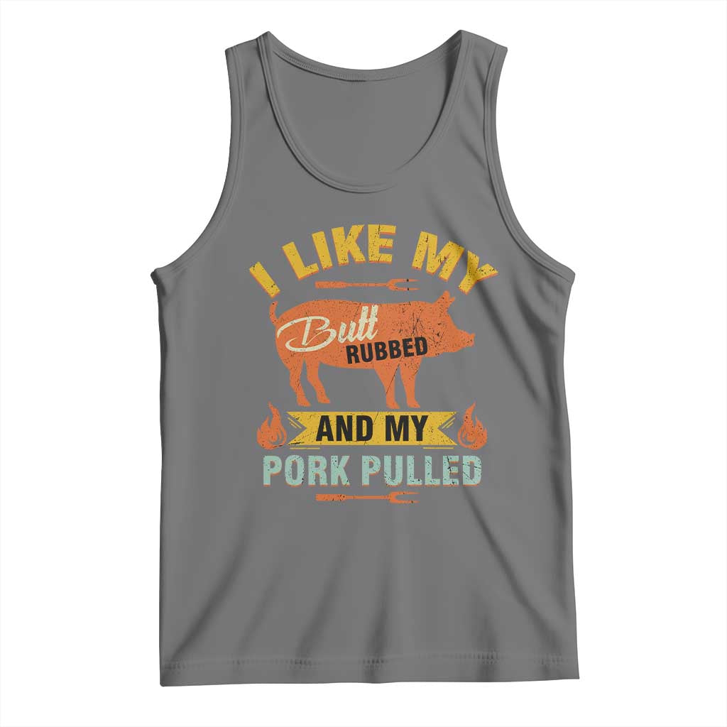 I Like My Butt Rubbed And My Pork Pulled Tank Top Retro Vintage Grilling BBQ TS11 Black Heather Print Your Wear