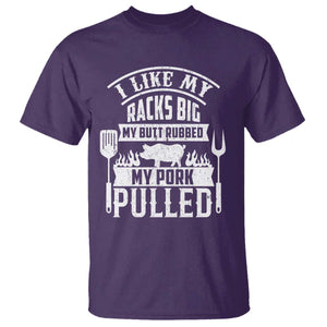 Funny BBQ Grilling I Like My Butt Rubbed And My Pork Pulled T Shirt Barbecue Father's Day TS11 Purple Print Your Wear