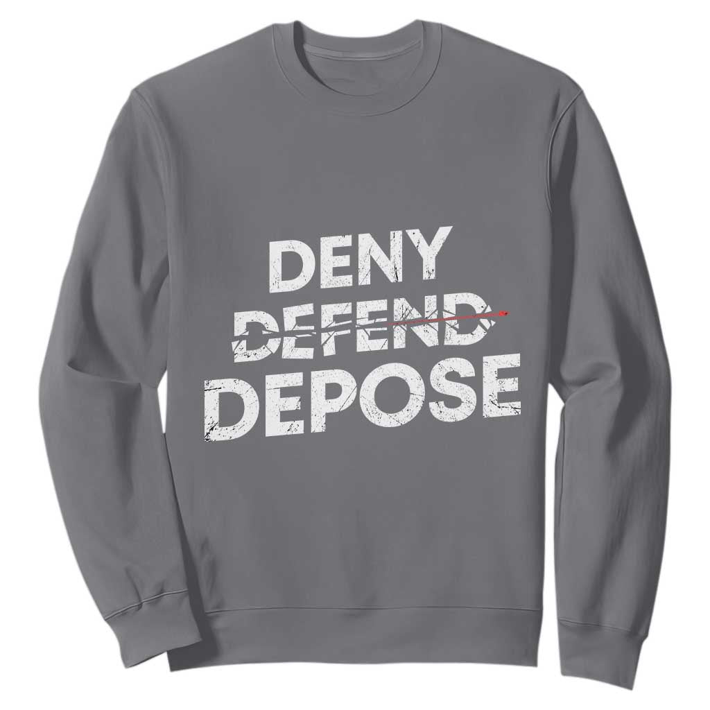 Deny Defend Depose Sweatshirt Vintage Shooting Breaks Bullet Through TS11 Charcoal Print Your Wear