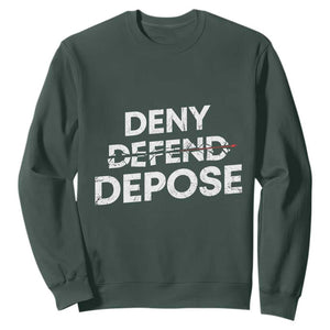 Deny Defend Depose Sweatshirt Vintage Shooting Breaks Bullet Through TS11 Dark Forest Green Print Your Wear