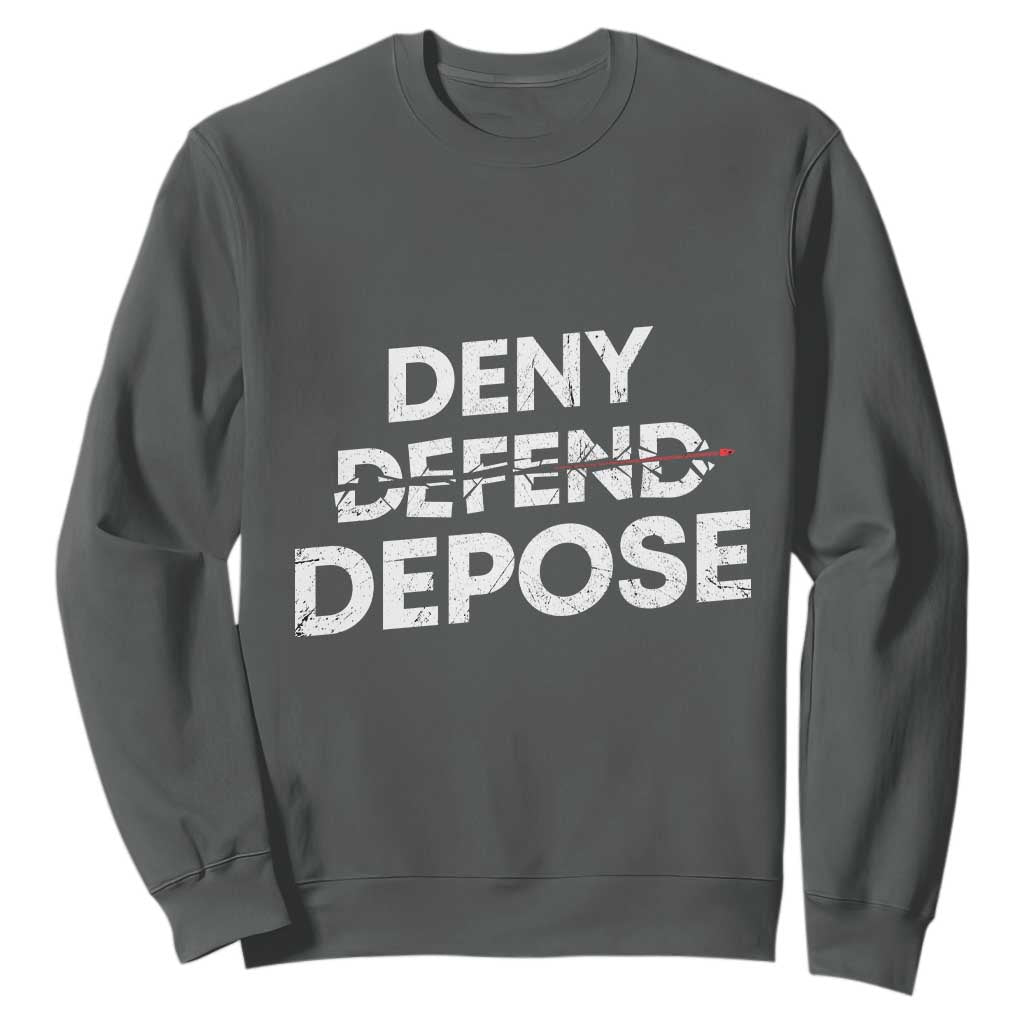 Deny Defend Depose Sweatshirt Vintage Shooting Breaks Bullet Through TS11 Dark Heather Print Your Wear