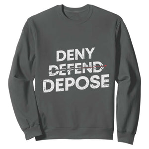 Deny Defend Depose Sweatshirt Vintage Shooting Breaks Bullet Through TS11 Dark Heather Print Your Wear