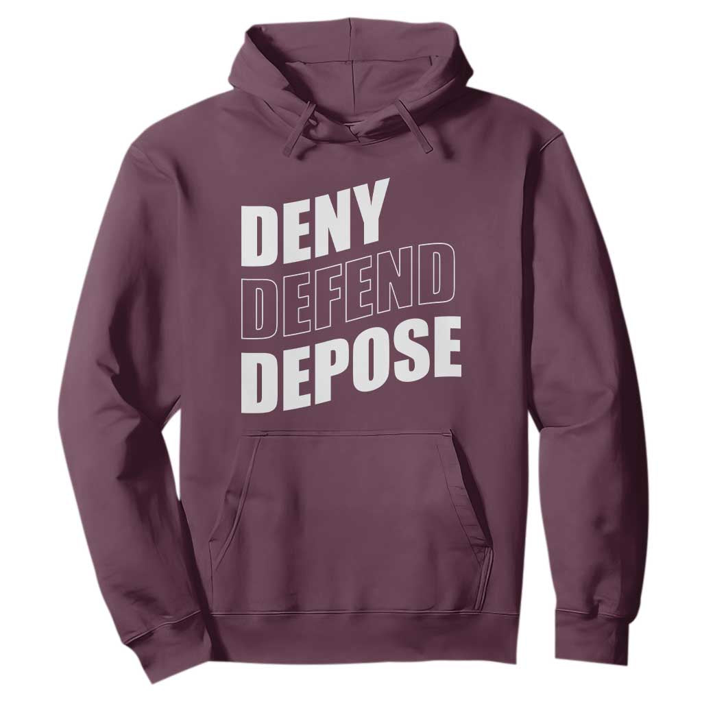 Deny Defend Depose Social Justice Hoodie TS11 Maroon Print Your Wear