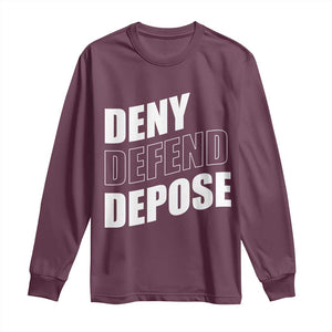 Deny Defend Depose Social Justice Long Sleeve Shirt TS11 Maroon Print Your Wear