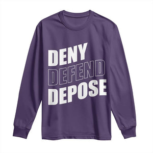 Deny Defend Depose Social Justice Long Sleeve Shirt TS11 Purple Print Your Wear