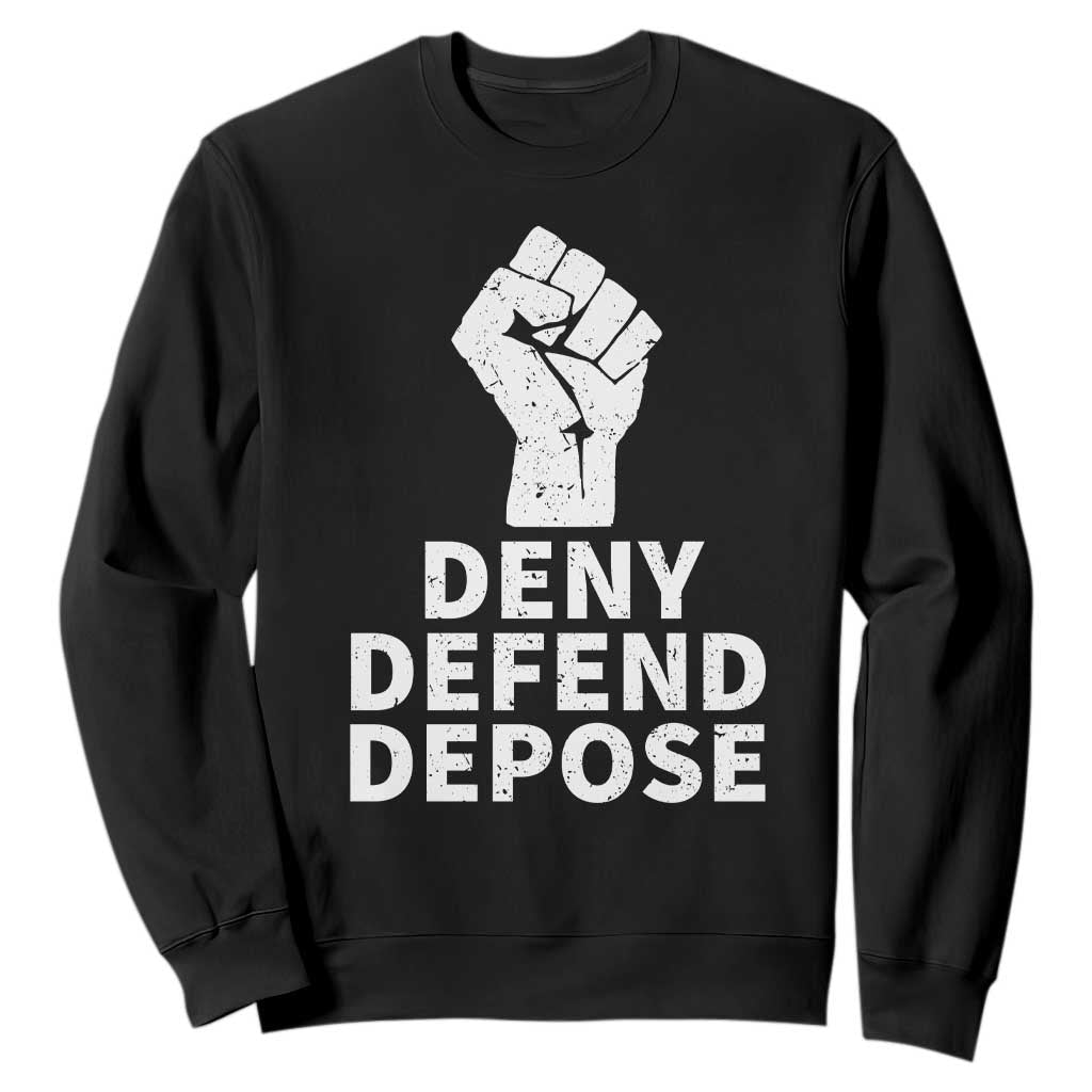 Deny Defend Depose Sweatshirt Vintage Hand Fist TS11 Black Print Your Wear