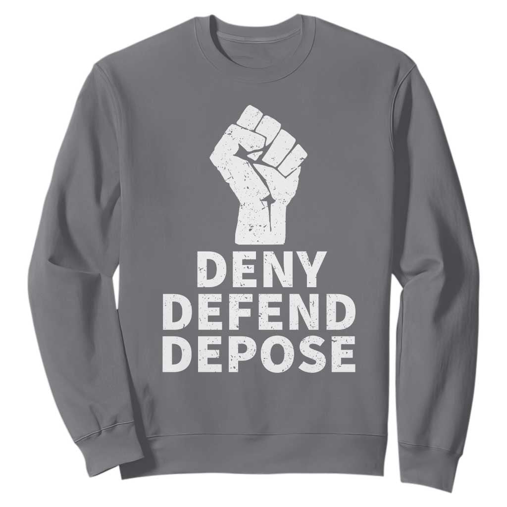 Deny Defend Depose Sweatshirt Vintage Hand Fist TS11 Charcoal Print Your Wear