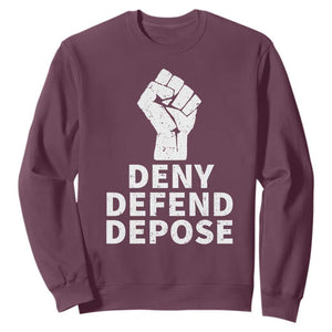 Deny Defend Depose Sweatshirt Vintage Hand Fist TS11 Maroon Print Your Wear