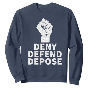 Deny Defend Depose Sweatshirt Vintage Hand Fist TS11 Navy Print Your Wear