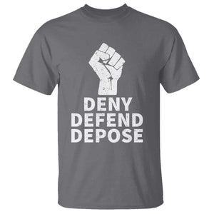 Deny Defend Depose T Shirt Vintage Hand Fist TS11 Charcoal Print Your Wear