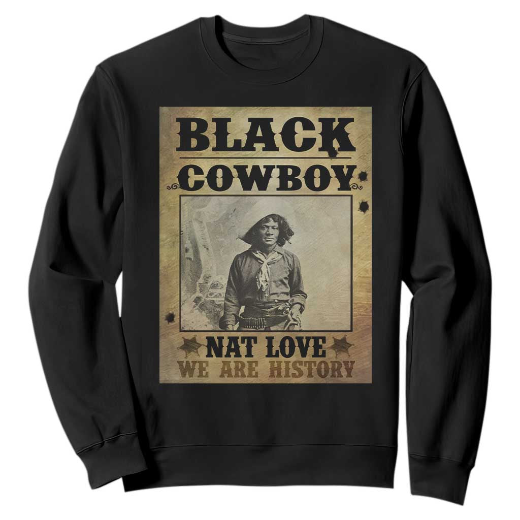 Black Cowboy Nat Love Sweatshirt Black History Month