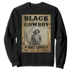 Black Cowboy Nat Love Sweatshirt Black History Month TS11 Black Print Your Wear