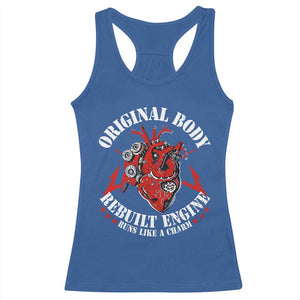 Funny Open Heart Surgery Recovery Survivor Racerback Tank Top Original Body Rebuilt Engine Runs Like A Charm TS11 Royal Blue Print Your Wear