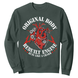 Funny Open Heart Surgery Recovery Survivor Sweatshirt Original Body Rebuilt Engine Runs Like A Charm TS11 Dark Forest Green Print Your Wear