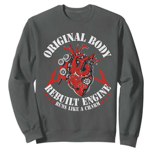 Funny Open Heart Surgery Recovery Survivor Sweatshirt Original Body Rebuilt Engine Runs Like A Charm TS11 Dark Heather Print Your Wear