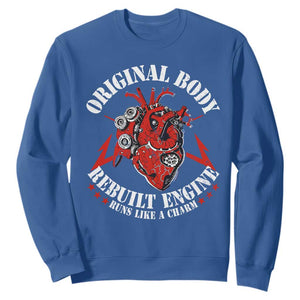 Funny Open Heart Surgery Recovery Survivor Sweatshirt Original Body Rebuilt Engine Runs Like A Charm TS11 Royal Blue Print Your Wear