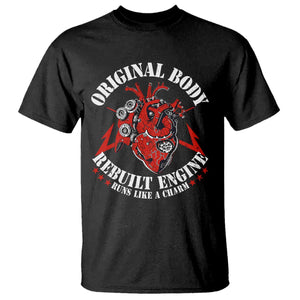 Funny Open Heart Surgery Recovery Survivor T Shirt Original Body Rebuilt Engine Runs Like A Charm TS11 Black Print Your Wear