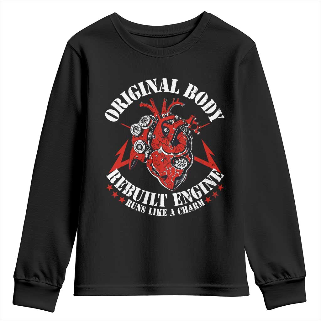 Funny Open Heart Surgery Recovery Survivor Youth Sweatshirt Original Body Rebuilt Engine Runs Like A Charm TS11 Black Print Your Wear