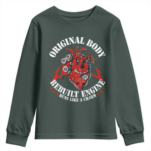 Funny Open Heart Surgery Recovery Survivor Youth Sweatshirt Original Body Rebuilt Engine Runs Like A Charm TS11 Dark Forest Green Print Your Wear